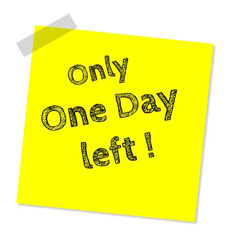 You only have a few days left to get the best strategy .